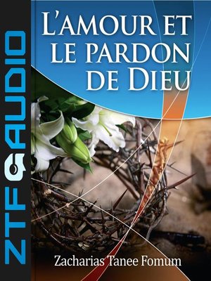 cover image of L'amour et le Pardon de Dieu